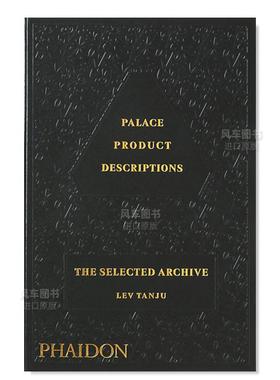 【现货】Palace Skateboards产品说明 精选档案 Palace Product Descriptions, The Selected Archive 英文原版进口外版图书