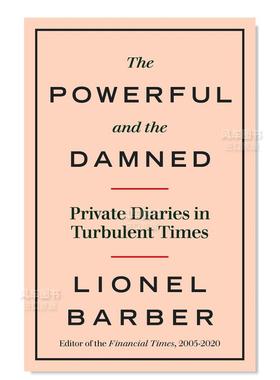 【现货】权势者与大坝:动荡时代的私人日记 The Powerful And The Damed：Privare Diaries In Turbulent Times 英文原版进口外版