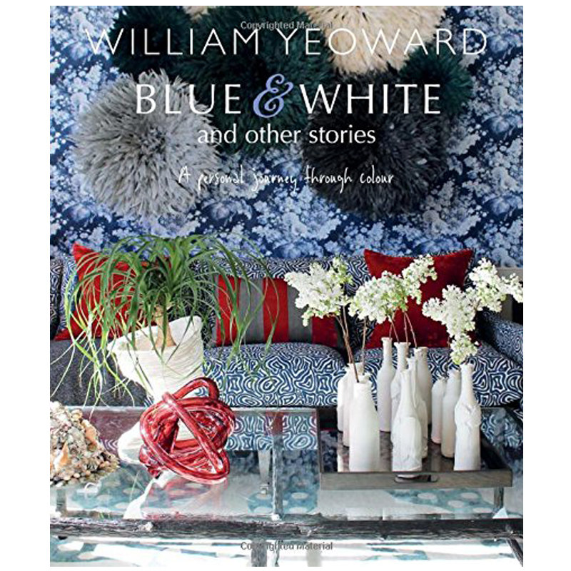 【现货】william yeoward: blue and white and other stories蓝色