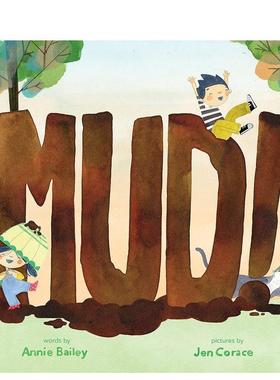 【预售】泥！ Mud! 原版英文儿童绘本图书