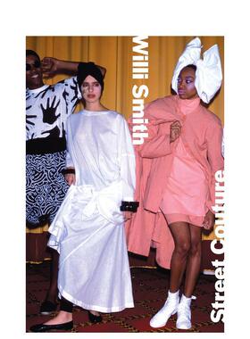 【现货】威利·史密斯：街头时装 Willi Smith: Street Couture 原版英文时尚设计图书