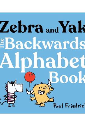 【现货】斑马与牦牛：倒序字母书 Zebra and Yak: The Backwards Alphabet Book 原版英文儿童语言/概念启蒙图书