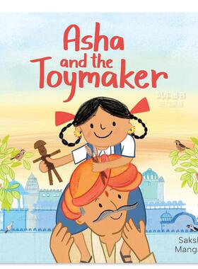 【现货】阿莎和玩具制造商 Asha and the Toymaker英文儿童绘本原版图书外版进口书籍Mangal, Sakshi, Mangal, Sakshi