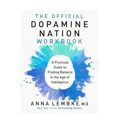 【预售】多巴胺国度：成瘾时代重寻身心平衡 The Official Dopamine Nation Workbook 原版英文社会科学