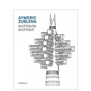 Aymeric 艾梅里克?祖布莱纳：建筑师 Zublena architect 英文建筑设计图书 原版 预售