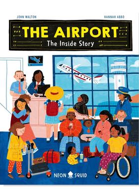 【现货】机场幕后的故事 The Airport:The Inside Story 英文原版儿童绘本故事书5-8岁 儿童知识科普读物STEM学习Hannah Abbo插画