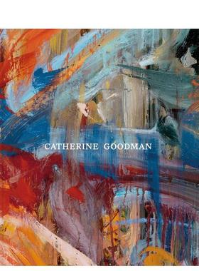 【预售】凯瑟琳·古德曼 Catherine Goodman 原版英文艺术画册画集 进口图书