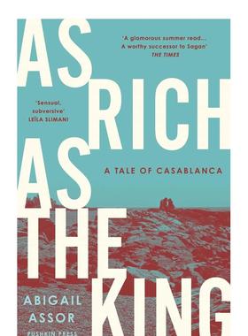 【预售】像国王一样富有 法国萨根奖 布克拉姆奖 As Rich as the King 英文原版小说书籍外版文学图书进口英语读物Abigail Assor
