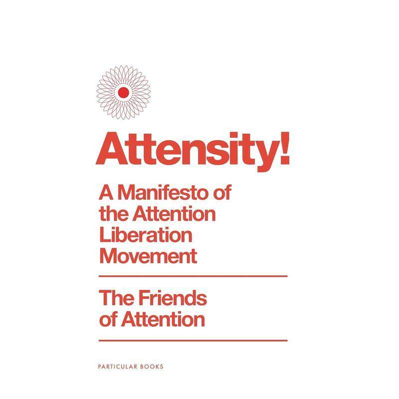 【预售】专注力！注意力解放运动宣言 Attensity! 原版英文社会科学图书(预计26年1月出版)