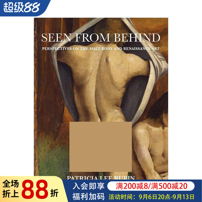 【现货】从背后看：男性的身体和文艺复兴时期的艺术观点 Seen from Behind 原版英文艺术画册画集 进口图书