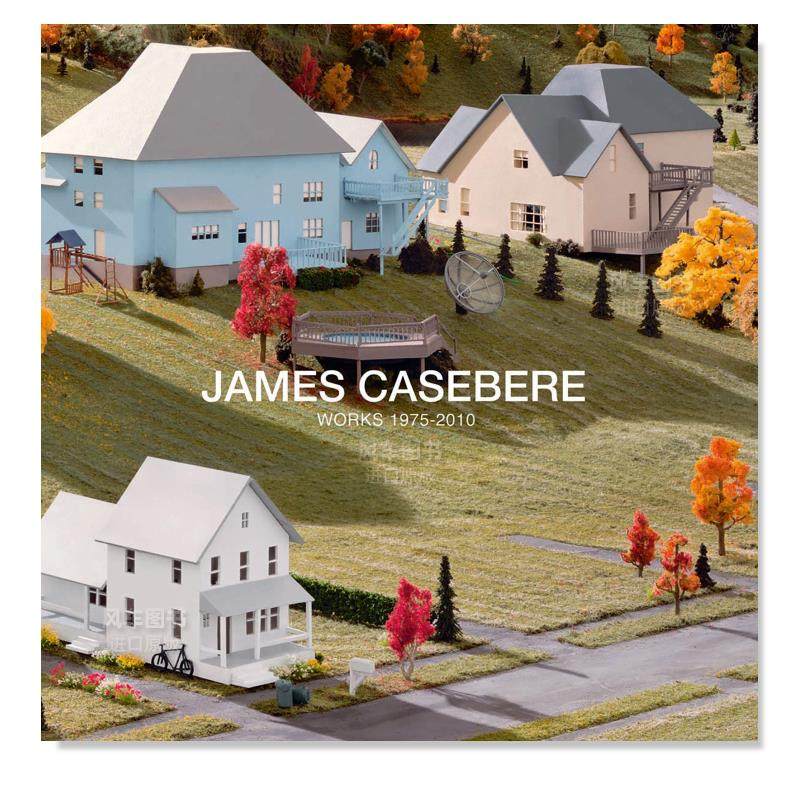 【现货】詹姆斯·凯斯伯瑞:1975-2010作品合集 james casebere: works