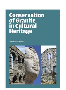【现货】文化遗产中花岗岩的保护 Conservation of Granite in Cultural Heritage 原版英文艺术画册画集图书书籍