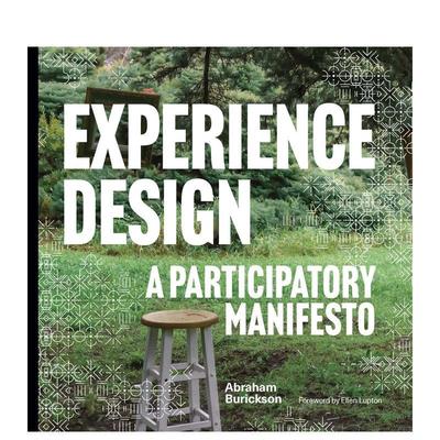 【预售】体验设计：参与式宣言 Experience Design: A Participatory Manifesto 原版英文综合设计图书