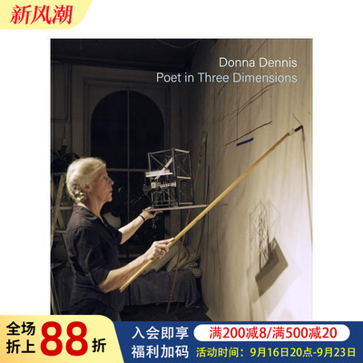 【预售】装置艺术家Donna Dennis：三维空间诗人 Donna Dennis: Poet in Three Dimensions 原版英文艺术画册画集图书