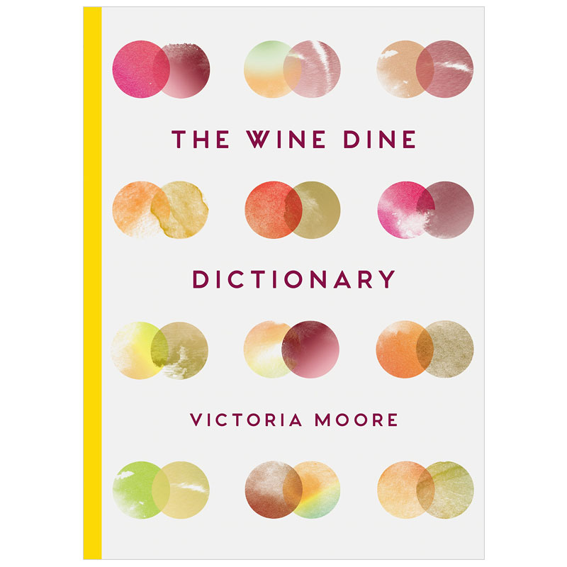 【预 售】The Wine Dine Dictionary美酒佳肴词典美食美酒从A到Z的快乐书籍进口原版 书籍/杂志/报纸 生活类原版书 原图主图