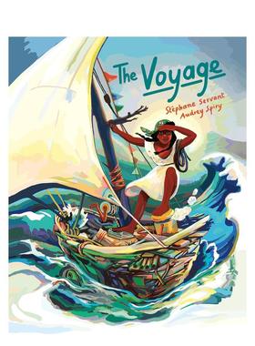 【预售】航行 The Voyage 英文原版儿童绘本故事书3-6岁进口英语启蒙读物书籍 Stéphane Servant Greystone books