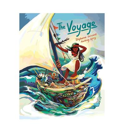 【预售】航行 The Voyage 英文原版儿童绘本故事书3-6岁进口英语启蒙读物书籍 Stéphane Servant Greystone books