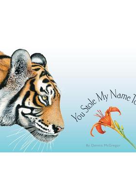 【现货】你也偷了我的名字：同名动植物奇事(图画书) You Stole My Name Too 英文原版儿童绘本故事书3-6岁进口英语启蒙读物书籍