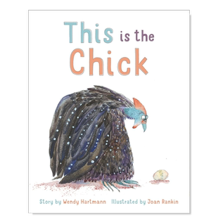 【预售】这就是小鸡 This is the Chick英文儿童绘本原版图书外版进口书籍Wendy Hartmann and Joan Rankin