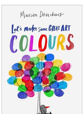 【预售】让我们一起创造伟大艺术：颜色 Let‘s Make Some Great Art: Colours 原版英文儿童艺术启蒙图书