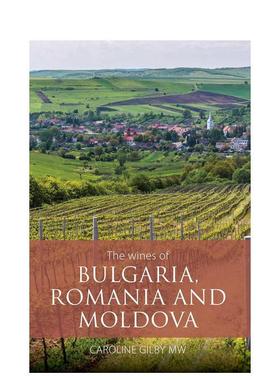 【预售】保加利亚、罗马尼亚与摩尔多瓦葡萄酒 The Wines of Bulgaria， Romania and Moldova 原版英文餐饮生活美食图书书籍
