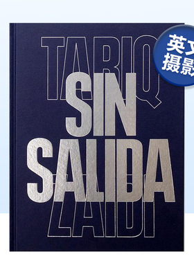 【预售】没有出路 Sin Salida英文摄影集 摄影师专辑原版图书外版进口书籍Tariq Zaidi
