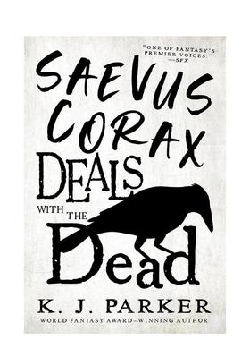 【预售】萨维乌斯·科拉克斯与死者打交道 Saevus Corax Deals With the Dead 原版英文文学小说 进口图书