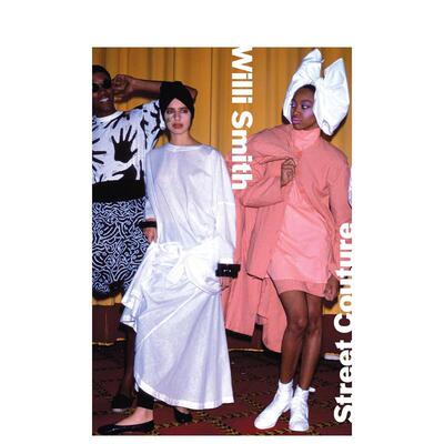 【现货】威利·史密斯：街头时装 Willi Smith: Street Couture 原版英文时尚设计图书