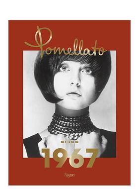 【预售】波米雷特：始于1967年 Pomellato: Since 1967 原版英文珠宝首饰图书