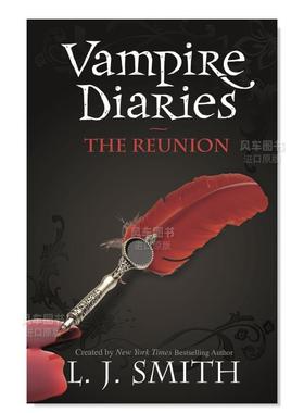 【预售】吸血鬼日记:重聚 The Vampire Diaries: The Reunion英文小说原版图书外版进口书籍L.J. Smith