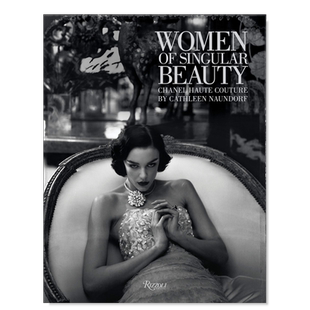 【预售】奇异之美的女性：香奈儿高级定制时装 Women of Singular Beauty:Chanel Haute Couture 英文原版进口外版图书