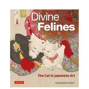猫科动物：日本艺术中 英文插画原画设定集图书 原版 Cat 预售 神圣 Divine 猫 Art Felines Japanese The