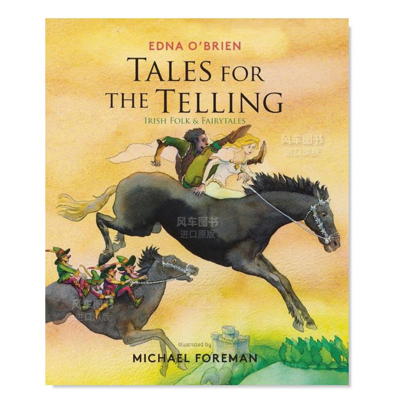 【预 售】流传故事：爱尔兰民间故事和童话故事 Tales for the Telling: Irish Folk and Fairy Tales英文儿童绘本原版图书进口外 书籍/杂志/报纸 儿童读物原版书 原图主图