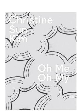 【预售】哦我的天哪 - 艺术家Christine Sun Kim Christine Sun Kim: Oh Me Oh My 原版英文艺术画册画集图书