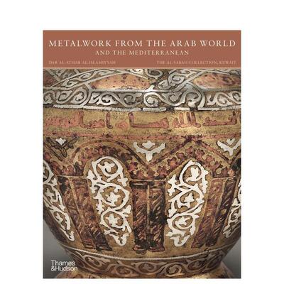 【现货】Metalwork from the arab World and the Mediterranean，阿拉伯和地中海地区金属工艺品 原版英文人文社科图书