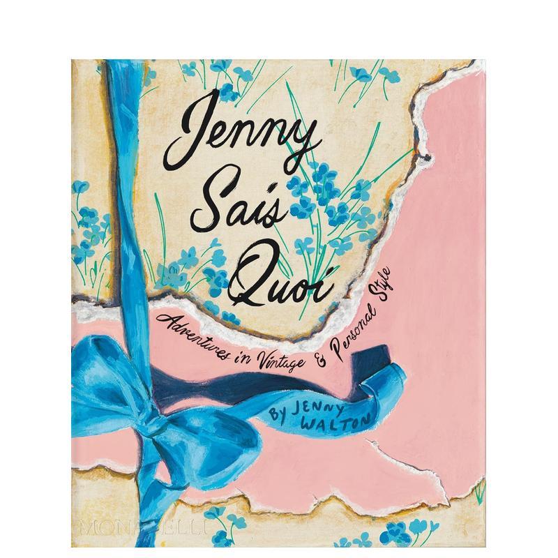 【预售】珍妮·无可复制：Jenny Walton的复古与个人风格探索之旅 Jenny Sais Quoi原版英文时尚 Vogue复古时尚专栏作者视觉日记