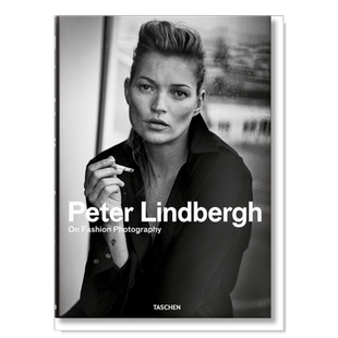 【现货】彼得·林德伯格：时尚摄影 Peter Lindbergh: On Fashion Photography 英文摄影作品集精装艺术画册 Taschen原版进口图书