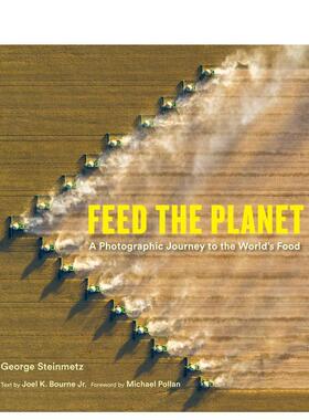 【预售】投喂地球：世界美食摄影之旅 Feed The Planet:Photographic Journey To The World's Food 原版英文摄影作品集图书