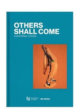 【预售】其他人会来 Others Shall Come 原版英文艺术画册画集图书