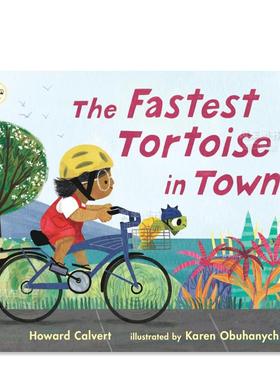 【现货】镇上跑得最快的乌龟(平装版) The Fastest Tortoise in Town 英文儿童绘本原版图书外版进口书籍 Howard Calvert