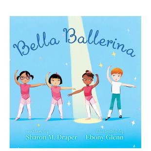 舞者 莎朗·德蕾珀首部绘本 Bella 原版 美丽 Ballerina 英文儿童绘本 预售
