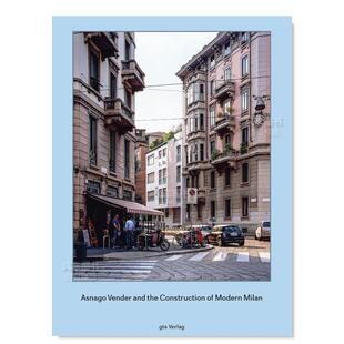 Modern Vender与现代米兰 Vender 构建 Milan英文设计原版 the and Construction 预售 Asnago 图书进口书籍Helen