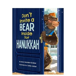Bear 预售 Invite Inside 原版 Don Hanukkah 光明节不要邀请熊进屋 英文儿童绘本图书 for