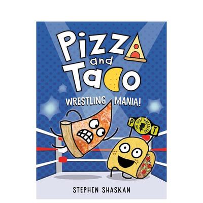 【预售】披萨饼与玉米片桥梁漫画：摔跤狂热！：（图画小说） Pizza & Taco: Wrestling Mania! 原版英文儿童漫画