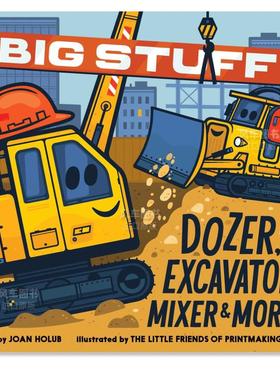 【预售】大型推土机、挖掘机及更多! Big Stuff Dozer, Excavator, Mixer & More!英文儿童绘本原版图书外版进口书籍The Little F