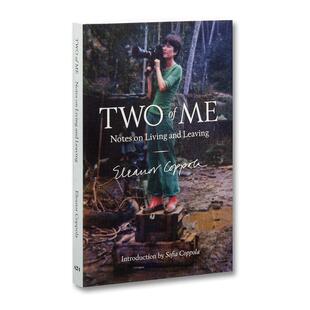 【预售】两个我：埃莉诺·科波拉的生死笔记 Two of Me: Notes of Living and Leaving 原版英文生活 A24图书