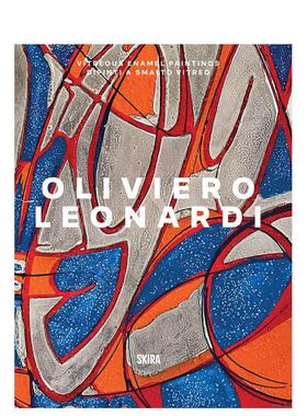 【预售】奥利维耶罗·莱昂纳迪：釉彩绘画 Oliviero Leonardi? Vitreous Enamel 原版英文艺术画册画集图书 (预计26年1月出版)