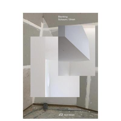 【预售】空白：邵姆/谢建筑项目与思考注释档案 Blanking :An Annotated Archive of Projects... 原版英文建筑设计图书书籍