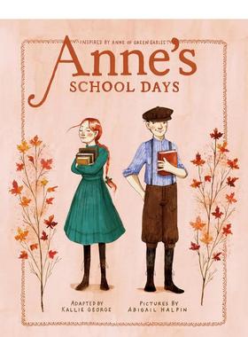 【预售】安妮的上学日 绿山墙的安妮 【Anne Chapter Book】Anne's School Days 英文儿童章节书英语绘本启蒙书籍 Kallie George
