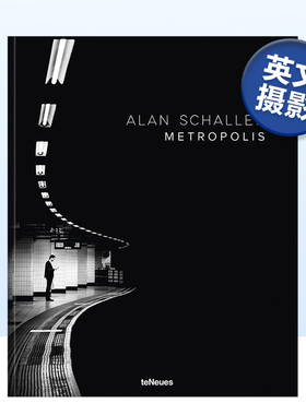 【现货】大都会 Metropolis 英国街拍摄影师Alan Schaller作品集 英文原版黑白摄影集城市场景 进口艺术画册书籍 Te Neues